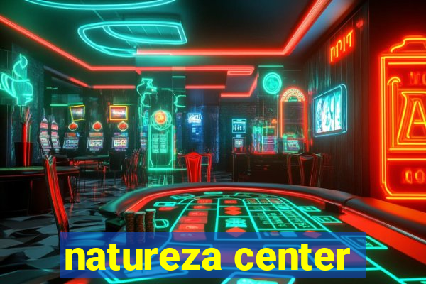 natureza center